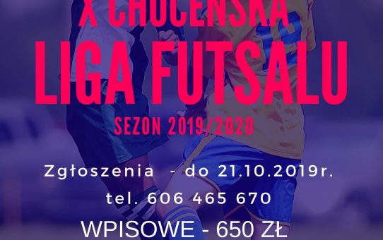 Choceńska Liga Futsalu - ruszają zapisy !